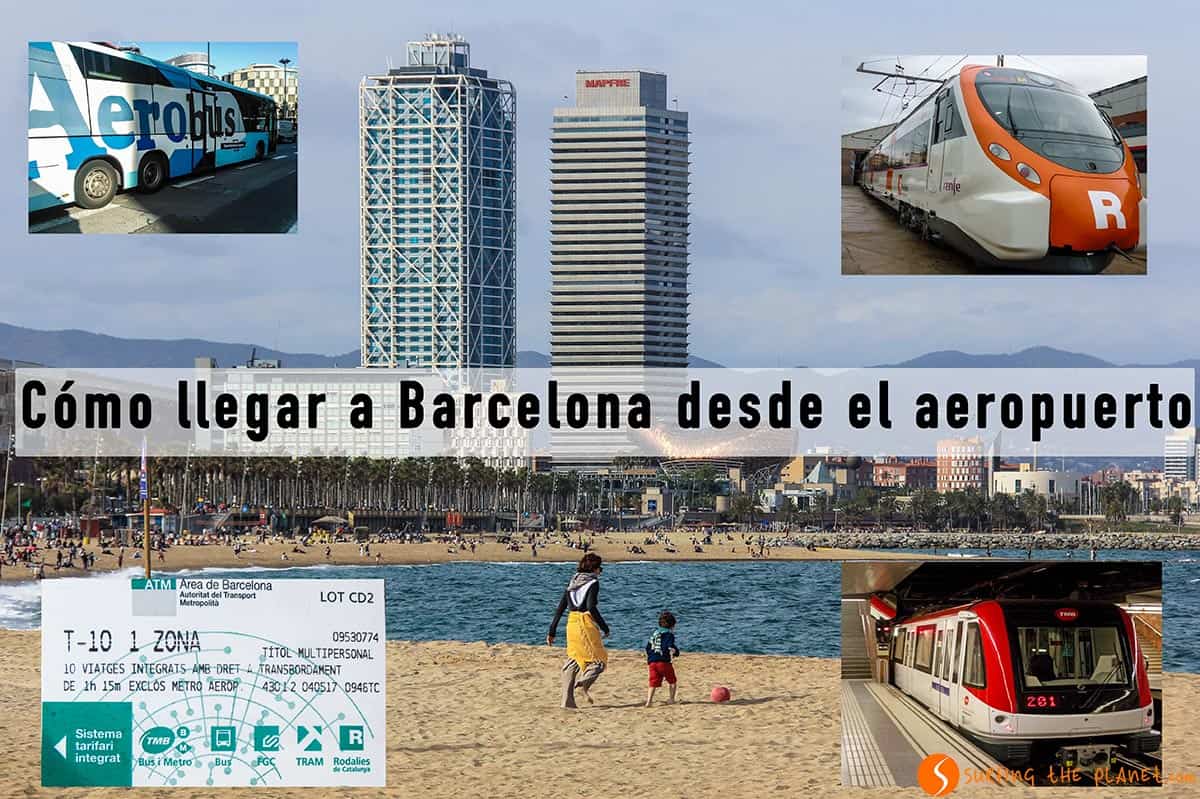Cómo llegar al centro Barcelona desde el aeropuerto - Todas las opciones en 2022